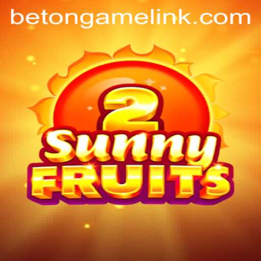 SunnyFruits2: A Comprehensive Guide to Enjoying Betongame's Latest Adventure